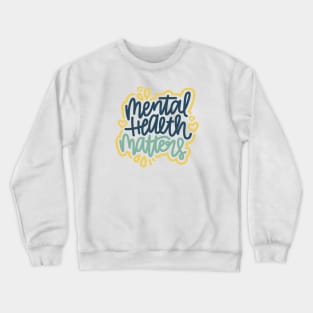 Mental Health Matters - Blue / Mustard Crewneck Sweatshirt